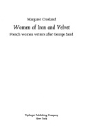 Women of Iron and Velvet: French Women Writers After George Sand (Hardcover)