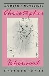 Christopher Isherwood Christopher Isherwood