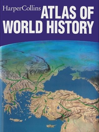 Harper Collins Atlas of World History