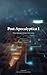 Post-Apocalyptica I: Three speculative fiction short stories (The Guild of the Ruminant Wick Collections Book 1)
