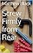 Screw Firmly From Rear