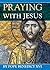 Praying with Jesus