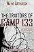 The Traitors of Camp 133