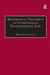 Differential Treatment in International Environmental Law Differential Treatment in International Environmental Law