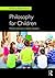 Philosophy for Children by Babs Anderson