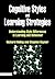 Cognitive Styles and Learning Strategies: Understanding Style Differences in Learning and Behavior