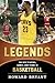 Legends by Howard Bryant