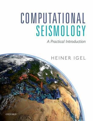 Computational Seismology: A Practical Introduction (Paperback)