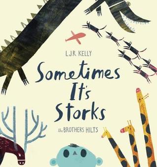 Sometimes It's Storks (Hardcover)