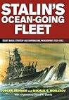 Stalin's Ocean-Going Fleet: Soviet Naval Strategy and Shipbuilding Programmes, 1935-1953