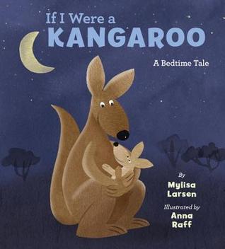 If I Were a Kangaroo: A Bedtime Tale (Hardcover)