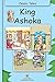 King Ashoka - Classic Tales (Fully Illustrated)