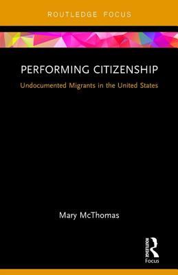 Performing Citizenship (Routledge Focus)