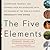 The Five Elements by Dondi Dahlin