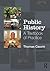 Public History: A Textbook of Practice