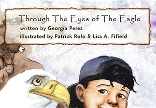 Through the Eyes of the Eagle (Paperback)