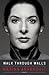 Walk Through Walls: Becoming Marina Abramović