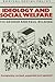 Ideology and Social Welfare: Completely revised, expanded and updated