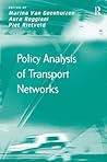 Policy Analysis of Transport Networks (Transport and Mobility)