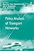 Policy Analysis of Transport Networks (Transport and Mobility)