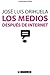 Los medios después de internet (Manuales) (Spanish Edition)
