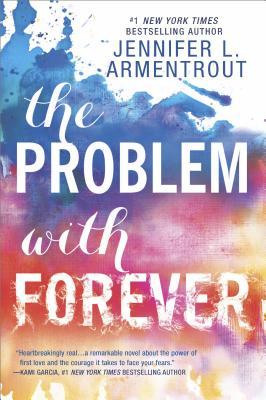 The Problem with Forever: A YA Contemporary Romance About an Abuse Survivor Finding Hope (Harlequin Teen)