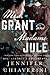 Mrs. Grant and Madame Jule by Jennifer Chiaverini