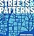 Streets and Patterns