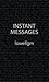 Instant Messages