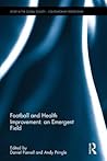 Football and Health Improvement: an Emergent Field (Sport in the Global Society – Contemporary Perspectives)