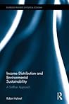 Income Distribution and Environmental Sustainability (Routledge Frontiers of Political Economy)