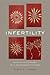 Infertility: Tracing the History of a Transformative Term (RSA Series in Transdisciplinary Rhetoric)