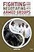 Fighting and Negotiating wi...