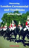 Discovering London Ceremonials and Traditions (Shire Discovering)