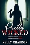 Pretty Wicked by Kelly Charron