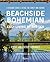 Beachside Bohemian: Easy Living By the Sea - A Designer Couple's Refuge for Family and Friends