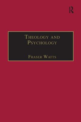 Theology and Psychology (Routledge Science and Religion Series)