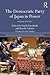 The Democratic Party of Japan in Power (Nissan Institute/Routledge Japanese Studies)