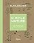 Simple Nature: 150 New Reci...