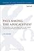 Paul Among the Apocalypses?: An Evaluation of the `Apocalyptic Paul' in the Context of Jewish and Christian Apocalyptic Literature (The Library of New Testament Studies)