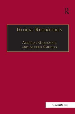 Global Repertoires: Popular Music Within and Beyond the Transnational Music Industry (Hardcover)