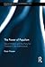 The Power of Populism: Geert Wilders and the Party for Freedom in the Netherlands (Routledge Studies in Extremism and Democracy)