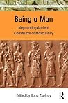 Being a Man: Nego...