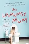 The Unmumsy Mum by Sarah Turner