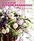The Art of Flower Arranging