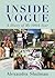 Inside Vogue: A Diary Of My...