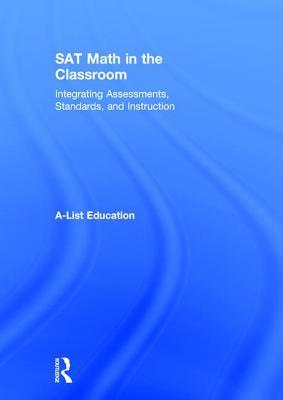 SAT Math in the Classroom (A-List SAT and ACT Series)