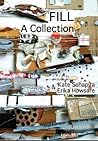 FILL: A Collection