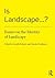 Is Landscape... ?: Essays o...