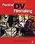 Practical DV Filmmaking